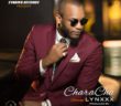 #Nigeria: Music: Lynxxx – CharaCha (Prod. By Masterkraft)