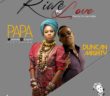 Music: Papa ft Duncan Mighty – RiweLove @Papa9ja