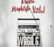 #Nigeria: Music: Waga G – Aristo HighLife (Prod By Shakagbum) @2niteWaga