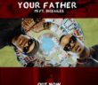 #Nigeria: VIDEO: M.I Abaga Ft. Dice Ailes – Your Father