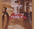 #Nigeria: Video: Rajalin – By Force ft. Vector (Dir Unlimited LA)