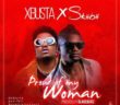 #Nigeria: Music: Xbusta X Skiibii – Proud Of My Woman (Prod By BlaiseBeatz)