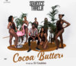 #Nigeria: Music: Squeeze Tarela – Cocoa Butter (Prod By DJ Coublon)