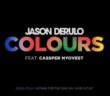 #InternationalCollabo: Music: Jason Derulo – Colours Ft. Cassper Nyovest