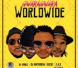 #SouthAfrica: Music: DJ Bongz, DJ Maphorisa, DJ Buckz, L.A.X & Bizzouch – GwaraGwara Worldwide