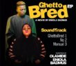 #Nigeria: Music: EP: ENIOLA BADMUS X OLAMIDE – GHETTO BRED