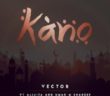 #Nigeria: Music: Vector – Kano Ft. Alijita & Umar M Shareef