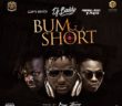 #Nigeria: Music: DJ Baddo – Bum Short ft Reekado Banks x Dr Sid