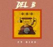 #Nigeria: Music: Del B ft Dice Ailes – 080