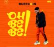 #Nigeria: Music: Ruffcoin – Oh BeBe (Prod By Shizzi) @Ruffcoinnwaba
