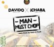 #Nigeria: Music: Ichaba x Davido – “Man Must Chop”
