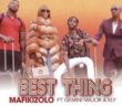 #SOUTHAFRICA: MUSIC: MAFIKIZOLO – BEST THING FT. GEMINI MAJOR & KLY