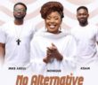 #Nigeria: Monique – No Alternative ft. A’dam x Mike Abdul