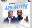 #Nigeria: Music: Jaywon x Joe EL – Ado Bayero (My Level Refix)