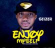 #Nigeria: Music: SEIZER ft Ransome and Hype Mc – Enjoy Myself @nasty_nuff