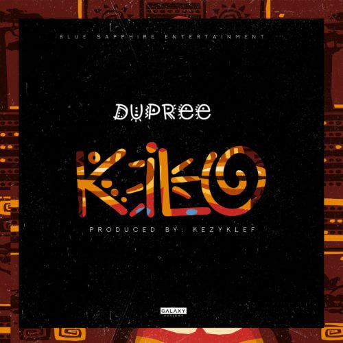 #Nigeria: Music: Dupree – Kilo (Prod. By Kezyklef)