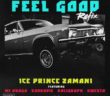 #Nigeria: Music: Ice Prince – Feel Good (Remix) ft. M.I Abaga x Sarkodie x Khaligraph Jones x Kwesta