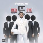 Album: Victor AD – Red Eye (EP)