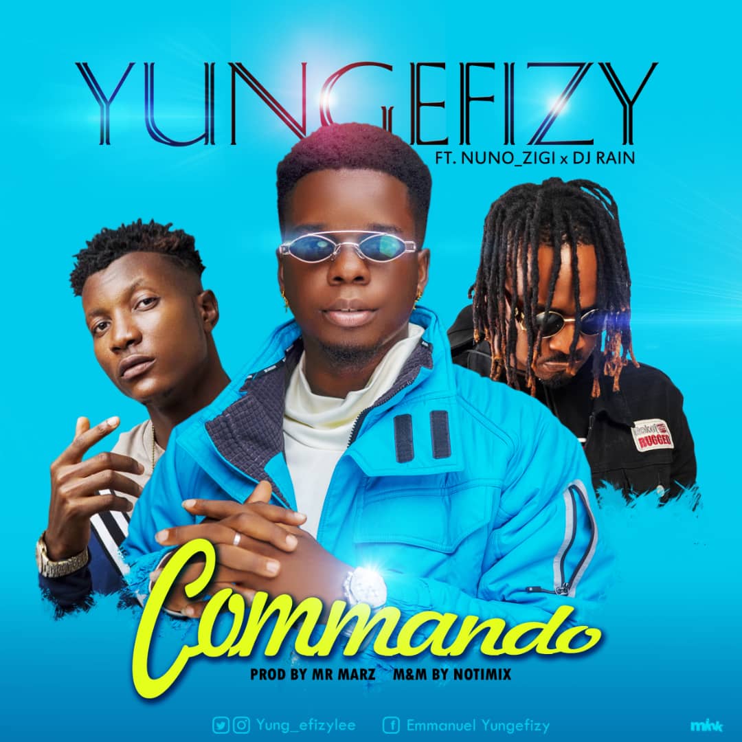 #Nigeria: Music: Yung Efizy Ft. Nuno Zigi x DJ Rain – Commando @Yung_efizylee