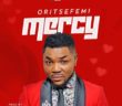 #Nigeria: Music: Oritse Femi – Mercy