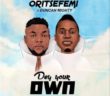 #Nigeria: Music: Oritse Femi x Duncan Mighty – Dey Your Own