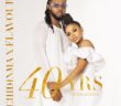 Chidinma x Flavour Unveils 40yrs (Everlasting) EP +Tracklist, Release Date