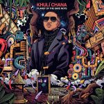 Khuli Chana – Holding on or Forever Hold Your Peace ft. A-Reece