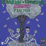 Kida Kudz, Sons of Sonix – Money ft. Teni
