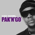 Kizz Daniel – Pak N Go (Prod by DJ Coublon)