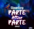 #Nigeria: Music: Slowdog – Parte After Partee (Cover)