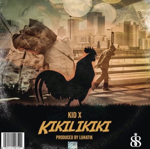 #South Africa: Music: Kid X – Kikilikiki