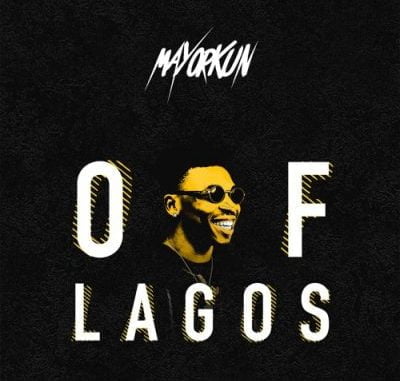 #Nigeria: Music: Mayorkun – Of Lagos