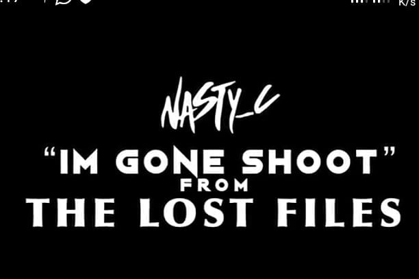 #South African: Music: Nasty C – I’m Gone Shoot