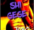 #Nigeria: Music: Jhybo – Shi Gege (Prod By Bahdman Clarke)