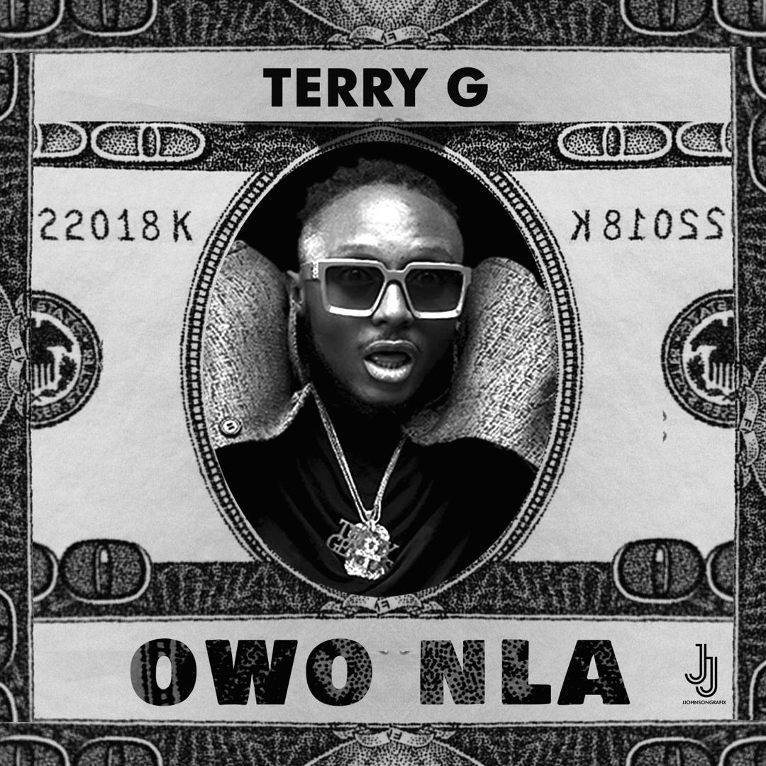 #Nigeria: Music: Terry G – Owo Nla