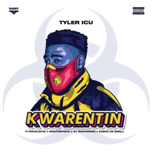 #South Africa: Music: TylerICU – Kwarentin Ft. Focalistic, Masterpiece, DJ Maphorisa, Kabza De Small
