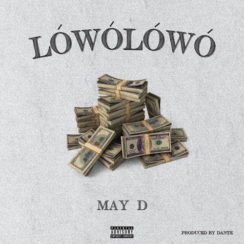 #Nigeria: Music: May D – Lowo Lowo