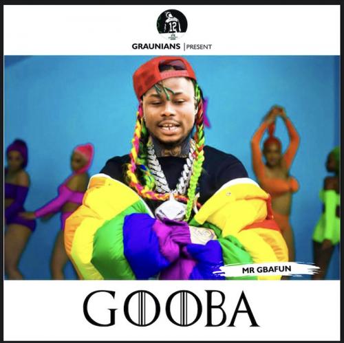 #Nigeria: Music: Mr Gbafun – Gooba