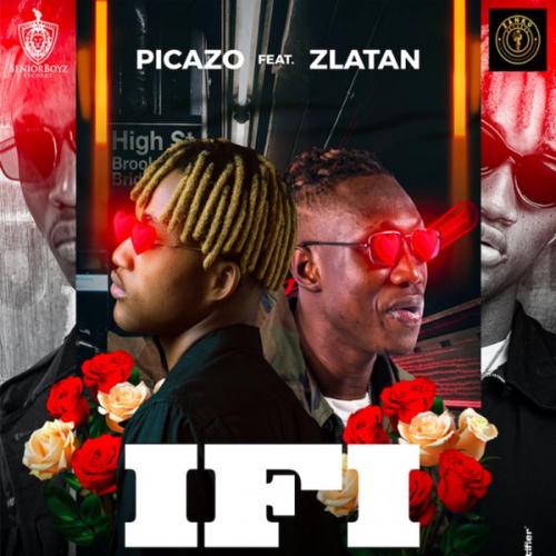 #Nigeria: Music: Picazo – If I Ft. Zlatan