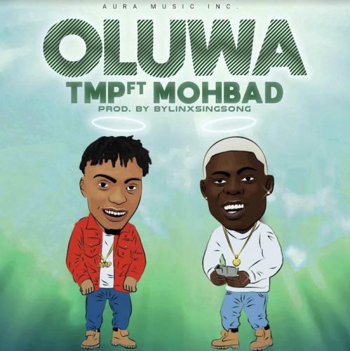 #Nigeria: Music: TMP Ft. Mohbad – Oluwa