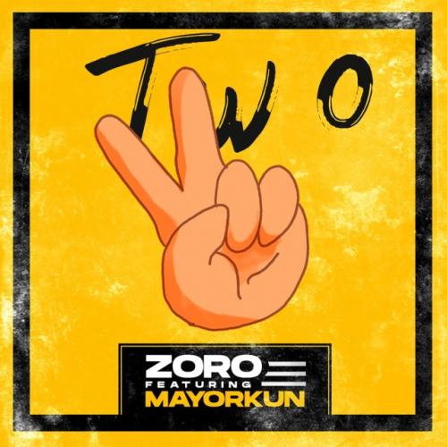 #Nigeria: Music: Zoro – Two Ft. Mayorkun