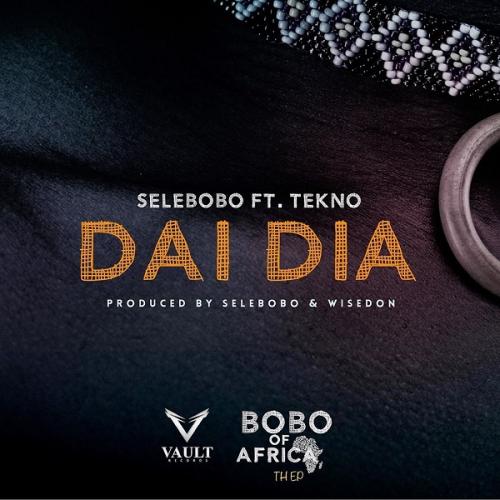 #Nigeria: Music: Selebobo – Dai Dia Ft. Tekno