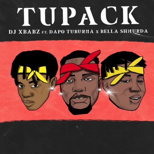 #Nigeria: Music: DJ Xbabz – Tupack Ft. Dapo Tuburna, Bella Shmurda