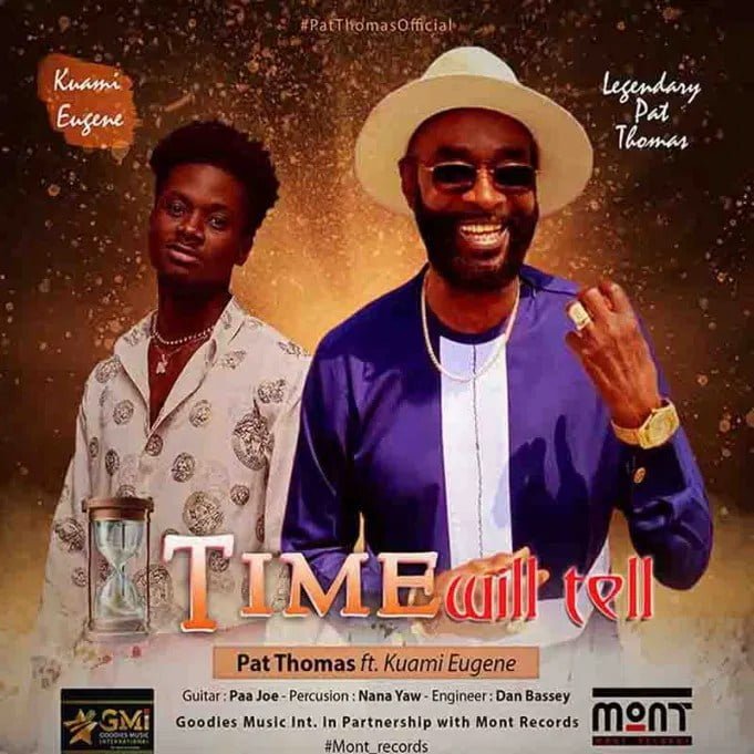 #Ghana: Music: Pat Thomas – Time Will Tell Ft. Kuami Eugene