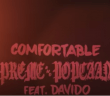 #Nigeria: Music: Preme x Popcaan x Davido – Comfortable (Prod by Jaegen)