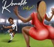 #Nigeria: Music: Orezi – Ronaldo (Nasty Girl) (Prod By Blaq Jerzee)