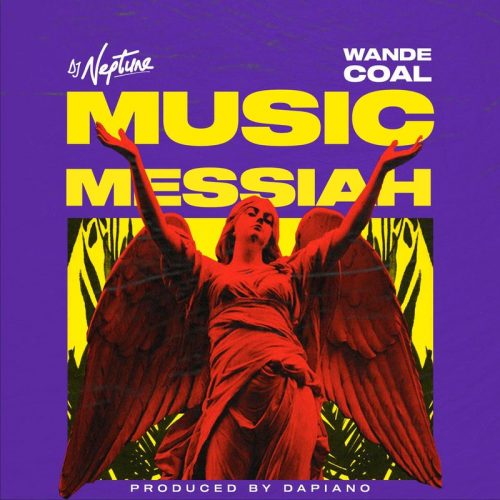 #Nigeria: Music: DJ Neptune – Music Messiah ft Wande Coal
