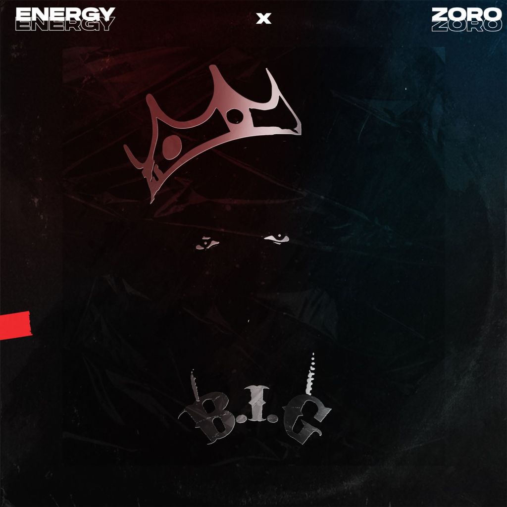 #Nigeria: Music: Energy – B.I.G ft. Zoro