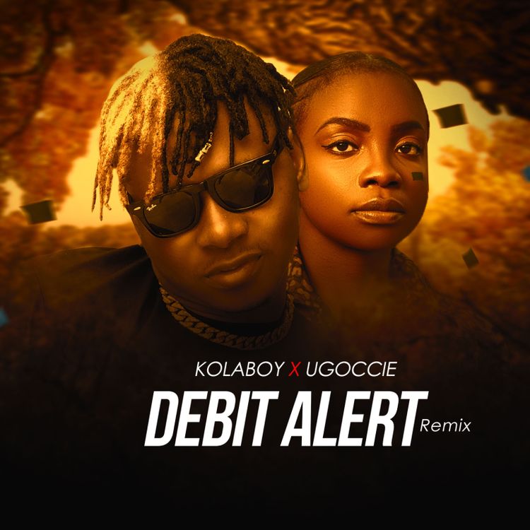 #Nigeria: Music: Kolaboy – Debit Alert (Remix) ft. Ugoccie