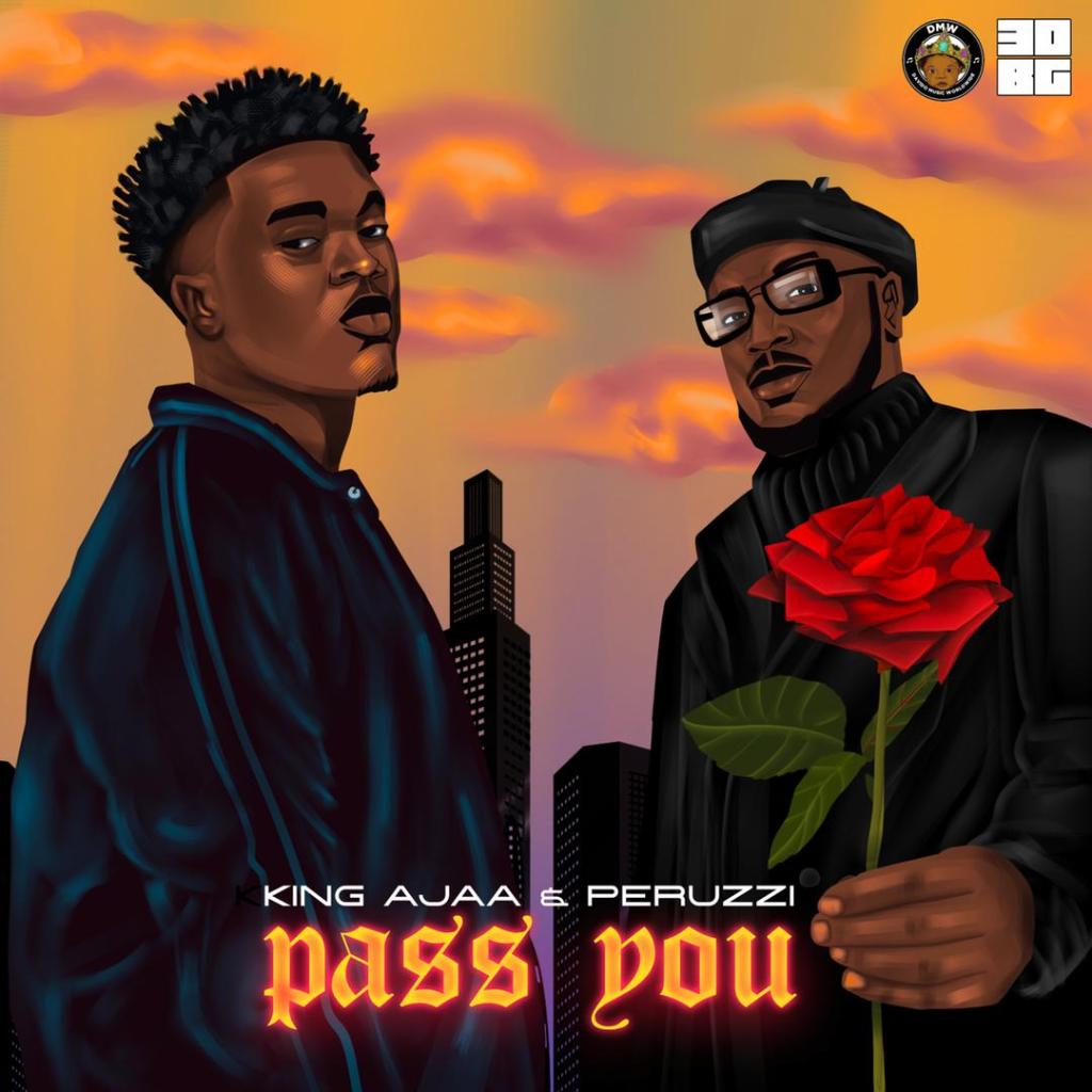#Nigeria: Music: King Ajaa Ft. Peruzzi – Pass You